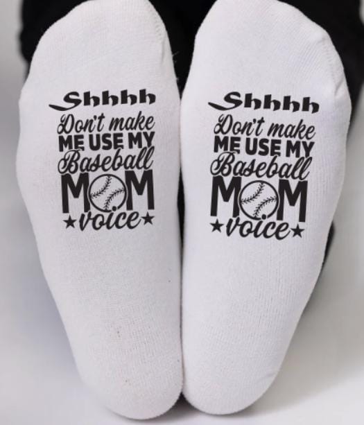 Don't Make Me Use My Baseball Mom Voice. Ankle Socks Using sublimation printing, we create bold, designs that won’t fade, crack, or peel.