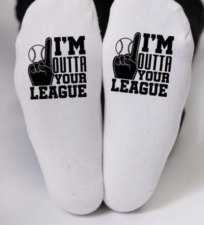 I'm out of your league. Ankle Socks Using sublimation printing, we create bold, designs that won’t fade, crack, or peel. Custom Printed