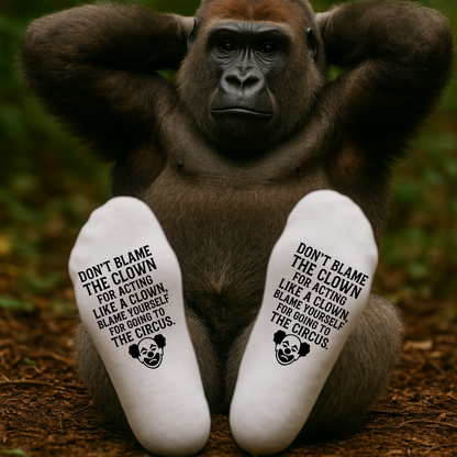 Don’t Blame the Clown – Taylored Family™ Work Socks