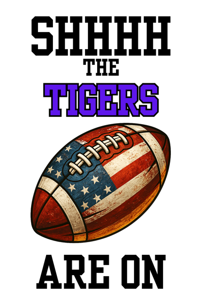 Football Fan Socks – “SHHHH, The Tigers Are On”
