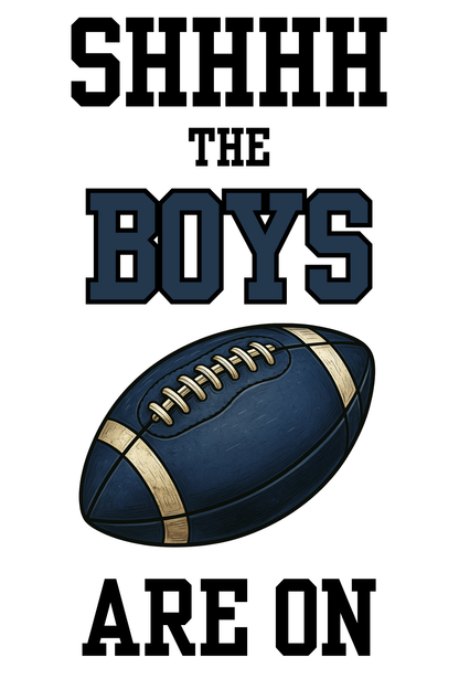 Football Fan Socks – “SHHHH, The Boys Are On Are On”