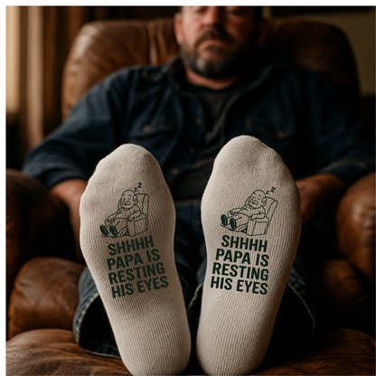 Shhhh Papa Is Resting His Eyes – Taylored Family™ Work Socks