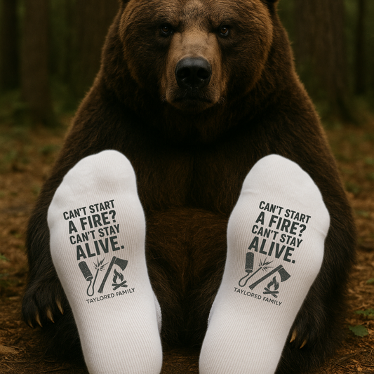 Can’t Start a Fire? Can’t Stay Alive. – Taylored Family™ Work Socks
