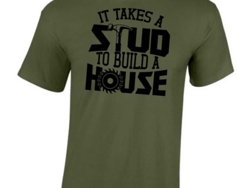 It Takes A Stud To Build A House